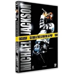 DVD Michael Jackson (Ce Qui a tué Le Roi de la Pop)