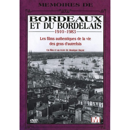 DVD Mémoires de Bordeaux et du Bordelais