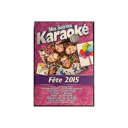 DVD MES SOIREES KARAOKE : Fête 2015