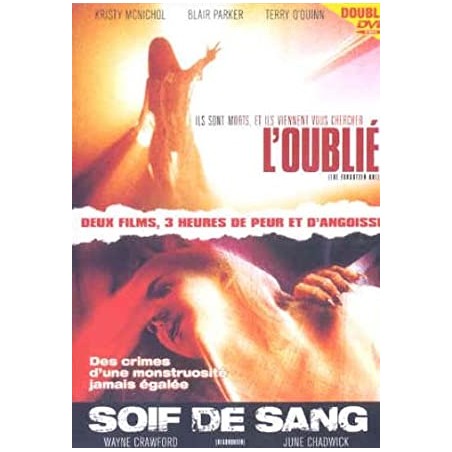 DVD Soif de sang et L'oublié (2 films)